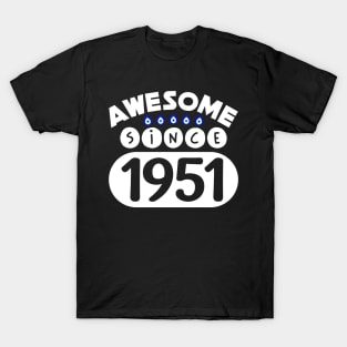 Awesome Since 1951 T-Shirt